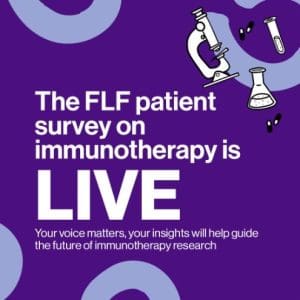 The FLF patient survey on immunotherapy is Live